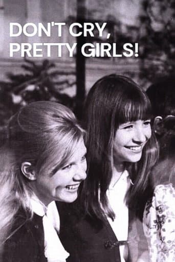 Don’t Cry, Pretty Girls!