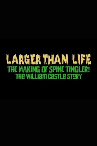 Larger Than Life: The Making of "Spine Tingler! The William Castle Story"