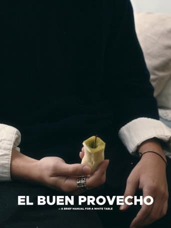 El Buen Provecho: A Brief Manual for a White Table