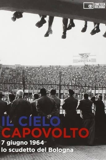Il cielo capovolto - 7 giugno 1964: lo scudetto del Bologna