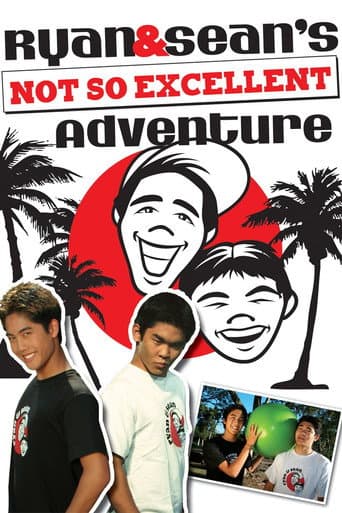 Ryan and Sean's Not So Excellent Adventure
