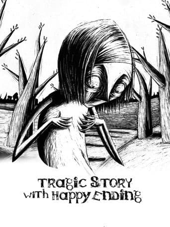 Tragic Story with Happy Ending