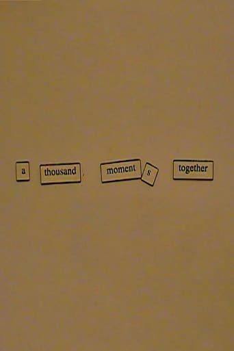 A Thousand Moments Together