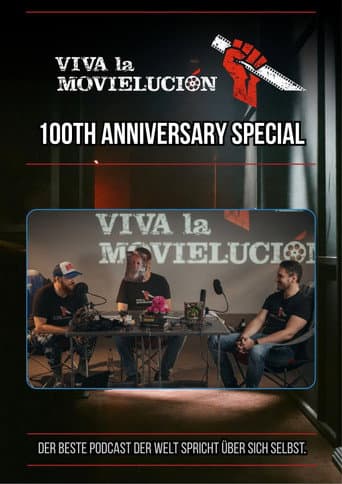 Viva la Movielución: 100th Anniversary Special