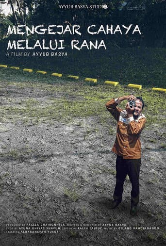 Mengejar Cahaya Melalui Rana