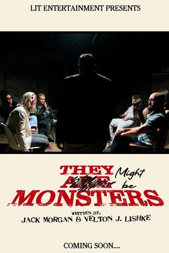 They Might be Monsters