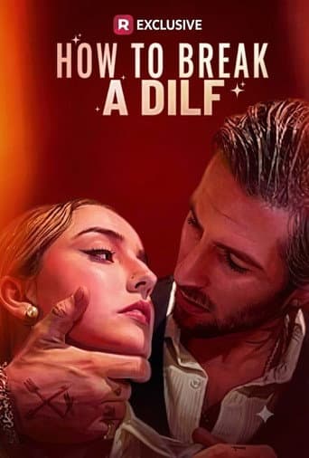 How to Break a Dilf