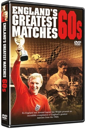 England Football's Greatest Matches - The 1960's