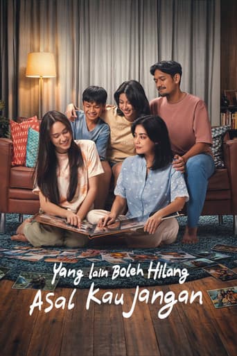 Yang Lain Boleh Hilang Asal Kau Jangan