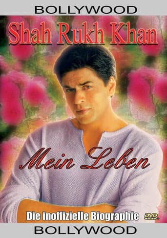 Shahrukh Khan - Mein Leben: Die inoffizielle Biografie
