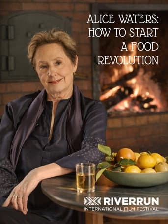 Alice Waters: How To Start A Food Revolution