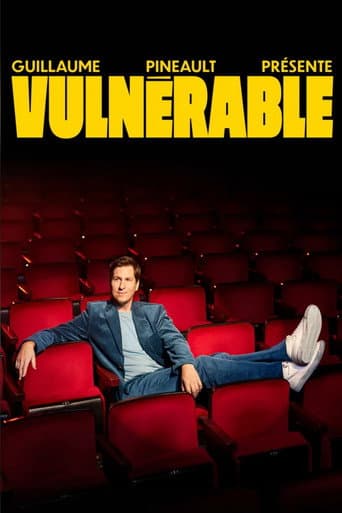 Guillaume Pineault présente : Vulnérable