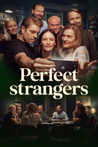 Perfect strangers