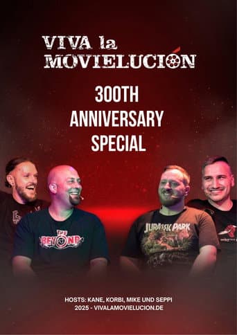 Viva la Movielución: 300th Anniversary Special