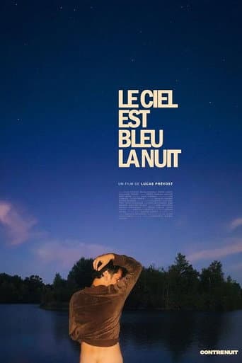Le ciel est bleu la nuit