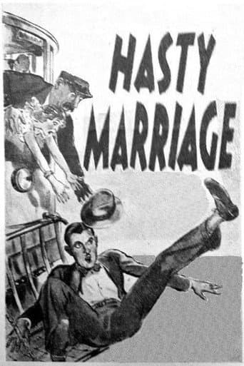 Hasty Marriage