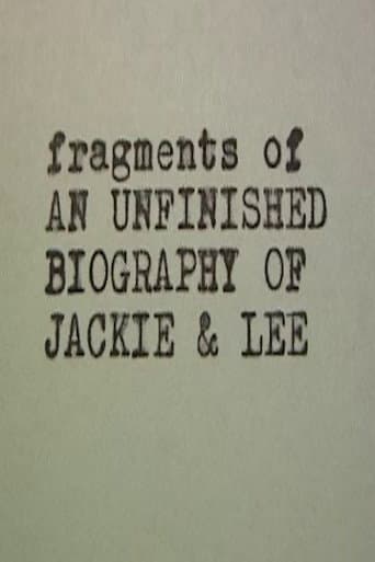 Jackie & Lee Fragments of an Unfinished Biography