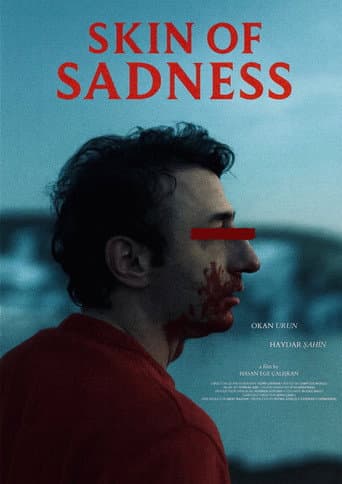 Skin of Sadness