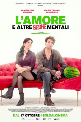 L'amore e altre seghe mentali