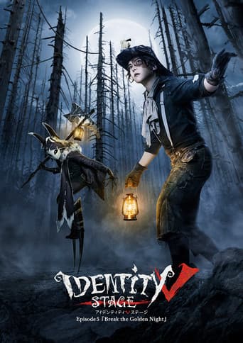 Identity V STAGE Episode 5 [Break the Golden Night]