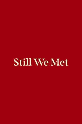 Still We Met