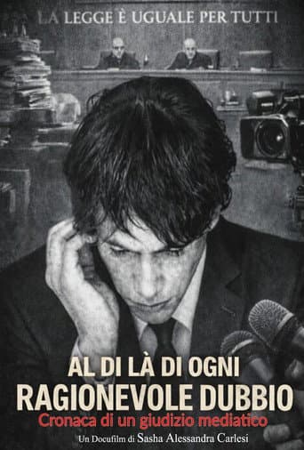 Al di là di ogni ragionevole dubbio (Cronaca di un giudizio mediatico)