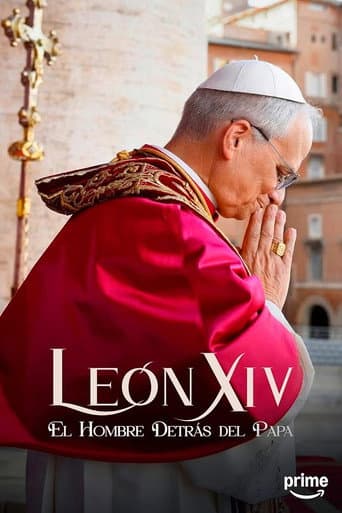 Leon XIV: El Hombre Detrás Del Papa