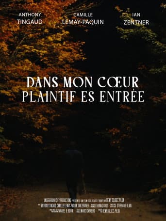 Dans mon cœur plaintif es entrée