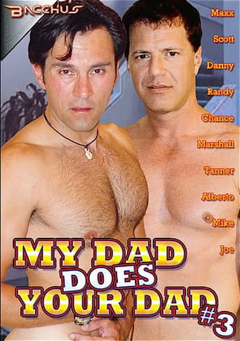 My Dad Does Your Dad 3