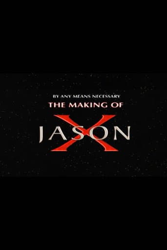 By Any Means Necessary: The Making of "Jason X"