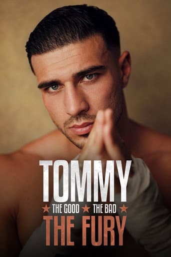 Tommy: The Good. The Bad. The Fury.