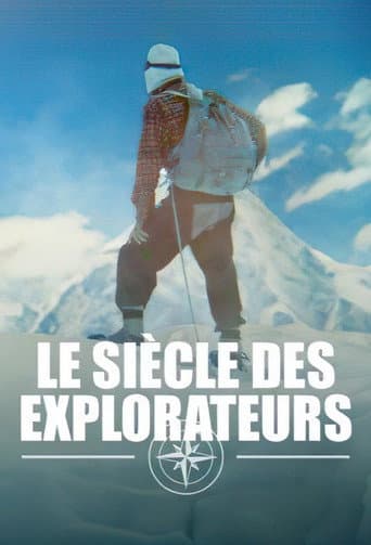 Le siècle des explorateurs