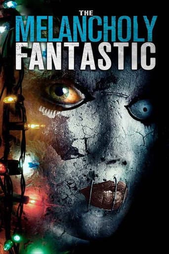 The Melancholy Fantastic