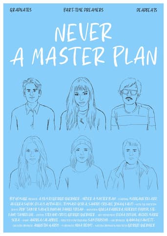 Never A Master Plan