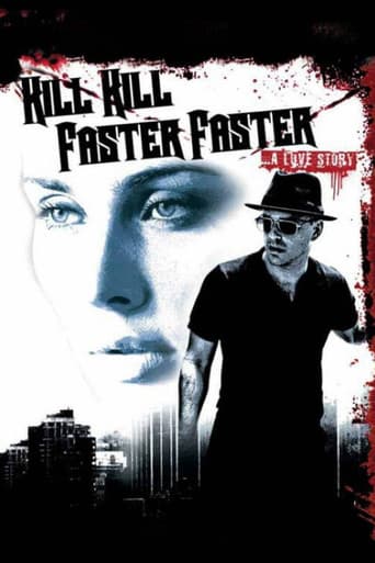 Kill Kill Faster Faster