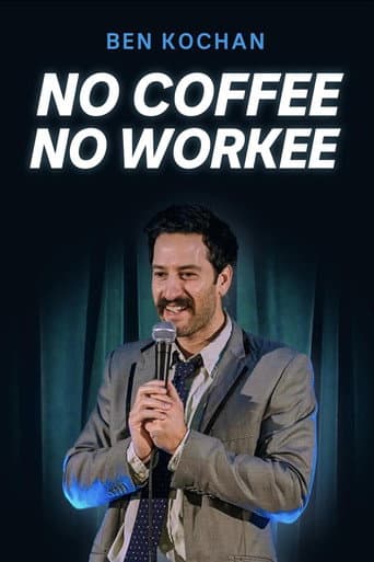 Ben Kochan - No Coffee No Workee