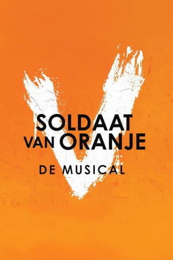 Soldaat van Oranje: De Musical: Vernieuwde Versie