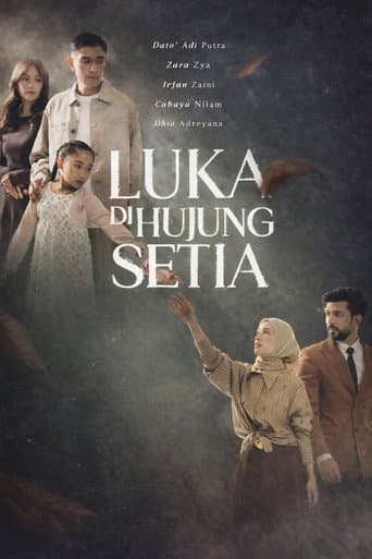 Luka Dihujung Setia