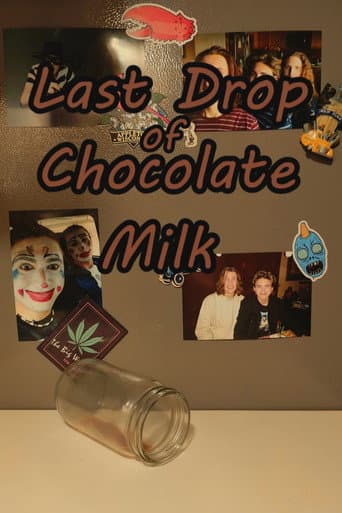 Last Drop of Chocolate Milk