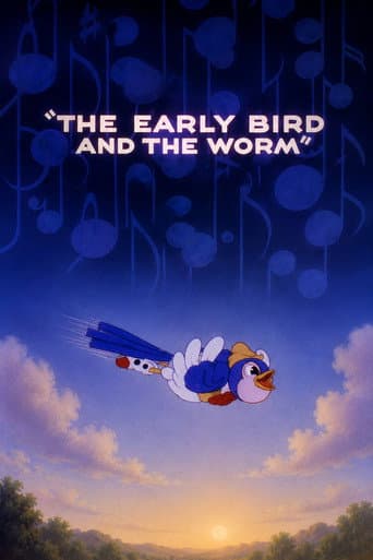 The Early Bird and the Worm
