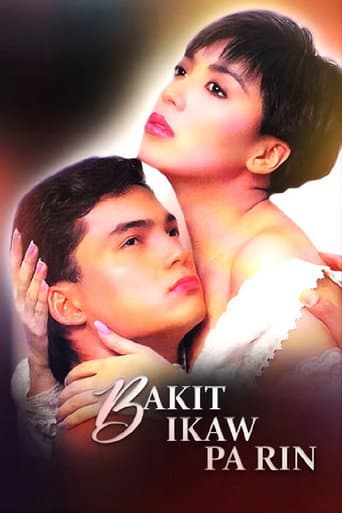 Bakit Ikaw Pa Rin?