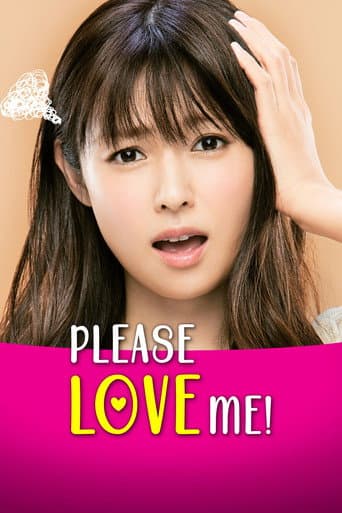 PLEASE LOVE ME!
