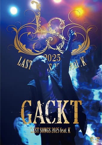 GACKT LAST SONGS 2025 feat. K