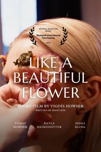 Like a beautiful flower