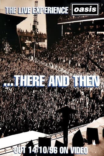 Oasis ...There And Then