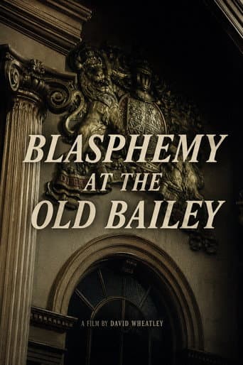 Blasphemy at the Old Bailey
