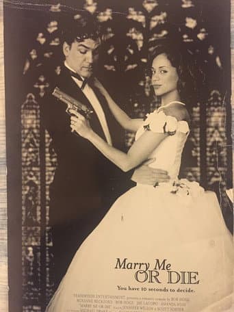 Marry Me or Die