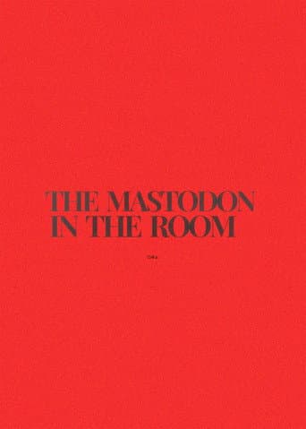 The Mastodon in the Room
