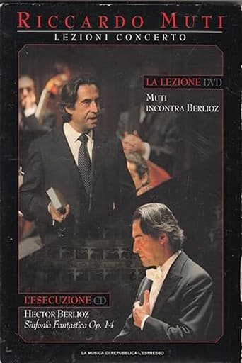 Lezioni Concerto - Muti incontra Berlioz Sinfonia Fantastica Op.14