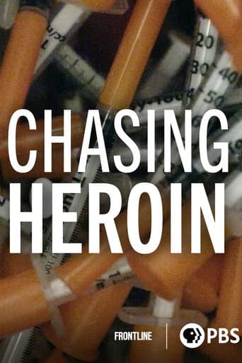 Chasing Heroin